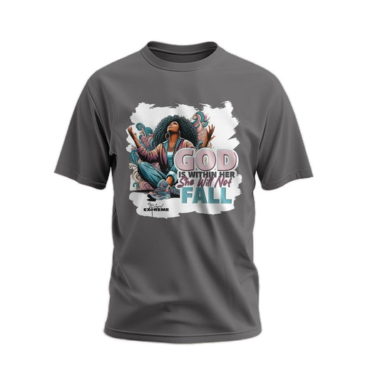 Blessed Extreme God is Within Her She Will Not Fall shirt